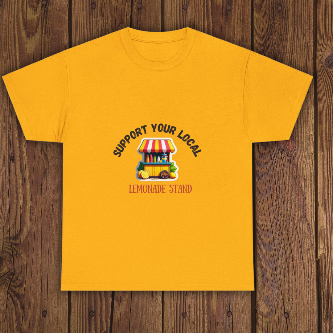 Support your Local.- Lemonade Unisex T-Shirt